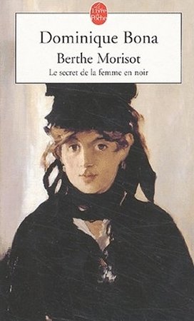 Berthe Morisot - Le secret de la femme en noir