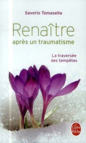 Renaitre apres un traumatisme