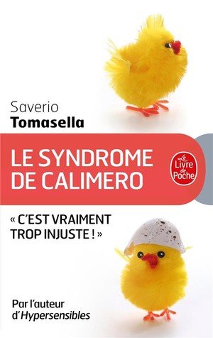 Le syndrome de calimero