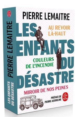 Les enfants du desastre - au revoir la-haut - couleurs de l'incendie - miroirs de nos peines