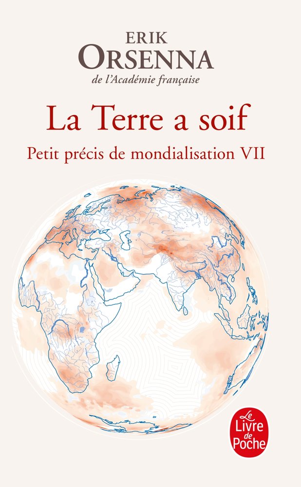 Petit precis de la mondialisation - t07 - la terre a soif - petit precis de mondialisation tome vii