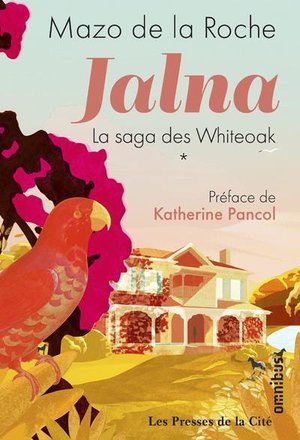 la Roche Mazo de: Jalna, la saga des Whiteoak - T.1