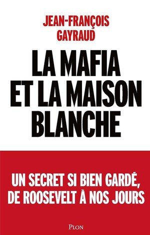 La Mafia et la Maison Blanche