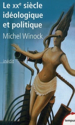 Le xxe siecle ideologique et politique