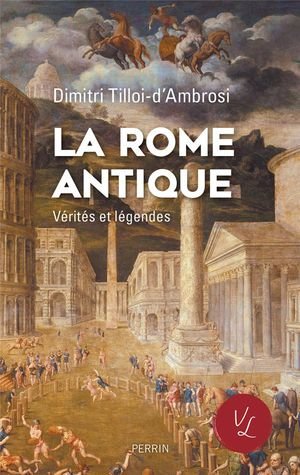 La Rome antique,