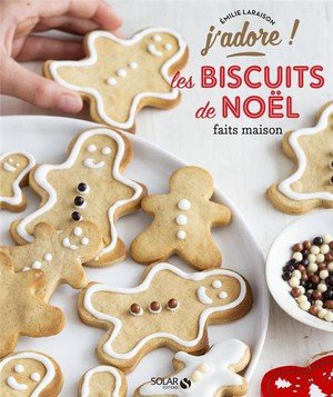 J'adore les biscuits de noel faits maison