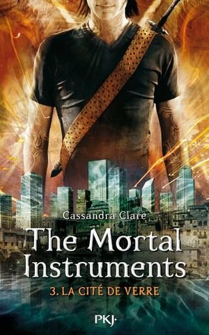 The mortal instruments - tome 3 la cite de verre - vol03