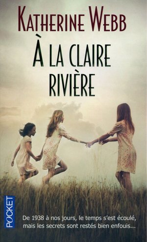 A la claire rivière