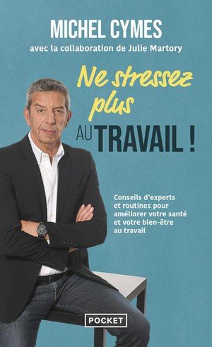 Ne stressez plus au travail !