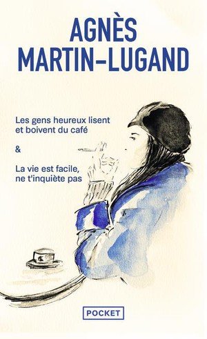 Les gens heureux lisent et boivent du cafe / la vie est facile, ne t'inquiete pas