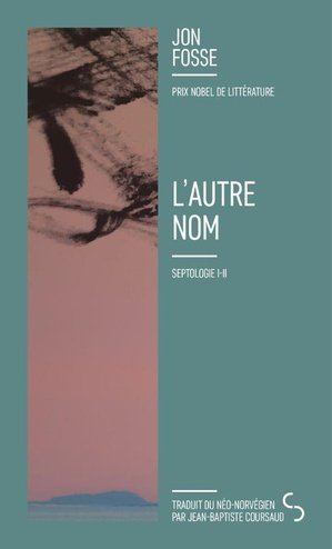 L'autre nom - septologie i-ii