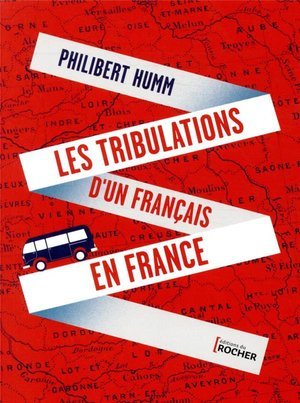 Les tribulations d'un francais en france