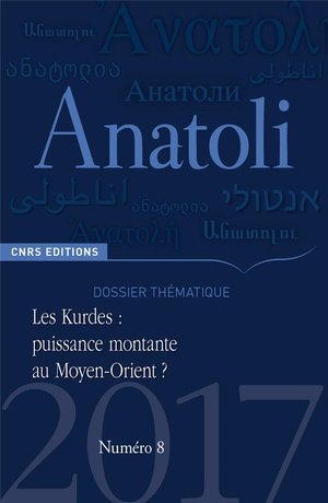 Anatoli - numero 8 les kurdes : puissance montante au moyen-orient ? - vol08