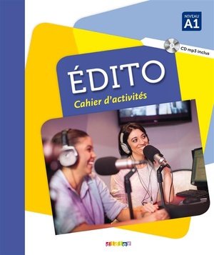 Edito a1 - edition 2015-2018 - cahier + cd mp3