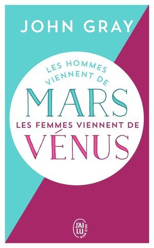 Les hommes viennent de mars, les femmes viennent de venus