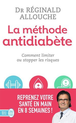 La methode antidiabete - comment limiter ou stopper les risques