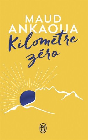 Kilometre zero - le chemin du bonheur