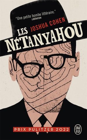 Les netanyahou - ou le recit d'un episode somme toute mineur, voire carrement negligeable, dans l'hi