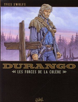 Durango t02 - les forces de la colere