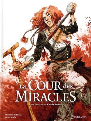 La cour des miracles t02 - vive la reine !