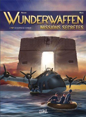 Wunderwaffen missions secretes t02 - le souffle du condor