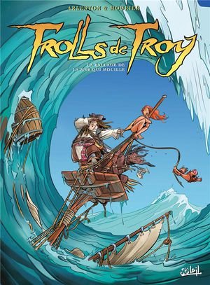 Trolls de troy t26 - la ballade de la mer qui mouille