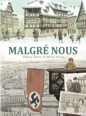 Malgre nous - integrale