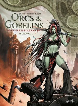 Les terres d'arran - orcs et gobelins - orcs et gobelins t24 - guerres d'arran - orouna