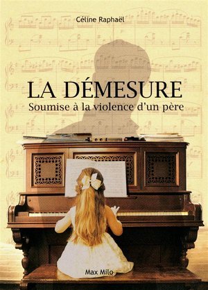 La demesure - soumise a la violence d'un pere