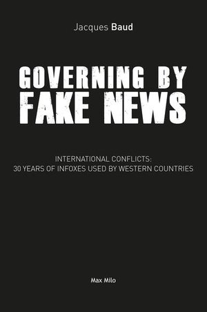 Governing by fake news - international conflicts : 30 years of infoxes used by western countries