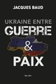 Ukraine entre guerre et paix