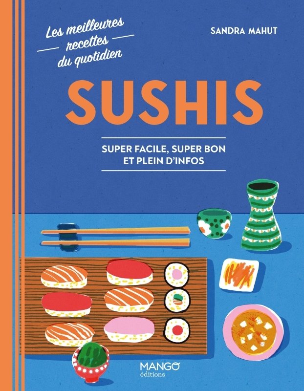 Sushis - super facile, super bon et plein d'infos