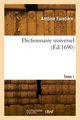 Dictionnaire universel. tome 1