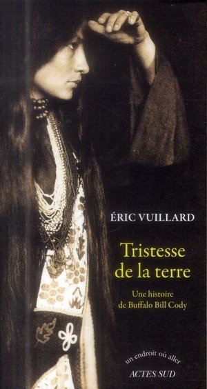 Tristesse de la terre - une histoire de buffalo bill cody