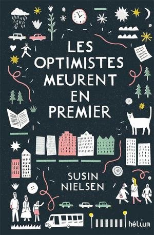 Les optimistes meurent en premier