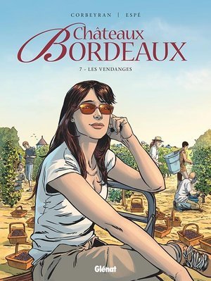 Chateaux bordeaux - tome 07 - les vendanges