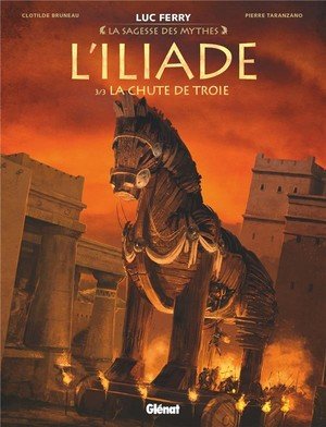 L'iliade - tome 03 - la chute de troie