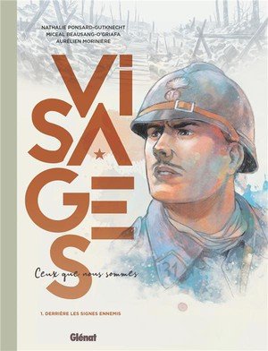 Visages - ceux que nous sommes - tome 01 - derriere les signes ennemis