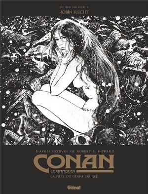 Conan le cimmerien - la fille du geant du gel n&b - edition speciale noir & blanc