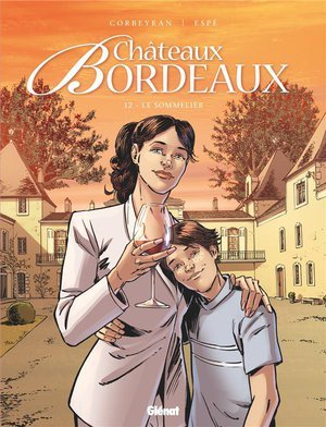 Chateaux bordeaux - tome 12 - le sommelier