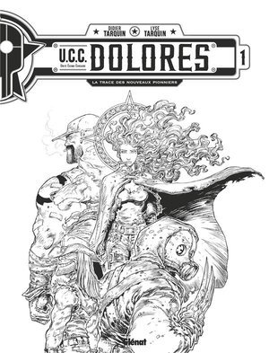 Ucc dolores - tome 01 - n&b - edition speciale noir & blanc