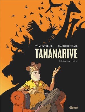 Tananarive - edition speciale noir et blanc