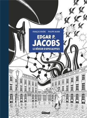 Edgar p. jacobs - edition speciale noir & blanc - le reveur d'apocalypses