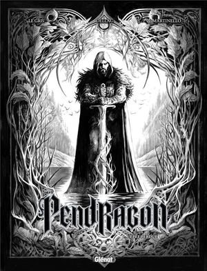 Pendragon - tome 01 - n&b - l'epee perdue