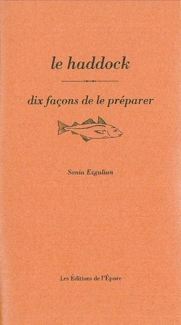 Le haddock, dix facons de le preparer