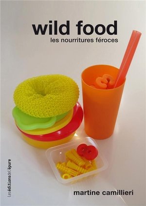 Wild food - les nourritures feroces