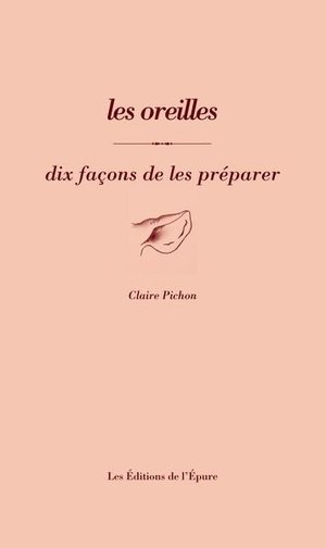 Les oreilles, dix facons de les preparer - illustrations, noir et blanc