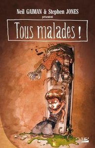 Tous malades ! - un recueil de sales poemes