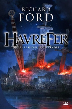 Havrefer, t3 : le seigneur des cendres - havrefer tome 3