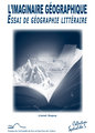 L imaginaire geographique essai de geographie litteraire